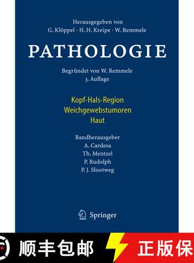 【3-4周达】精装 Pathologie : Kopf-Hals-Region, Weichgewebstumoren, Haut (3., aktualisierte Aufl. 2009) [9783540728849]