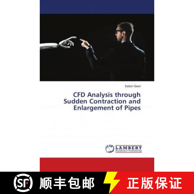 预订 CFD Analysis through Sudden Contraction and Enlargement of Pipes [9786139903214]
