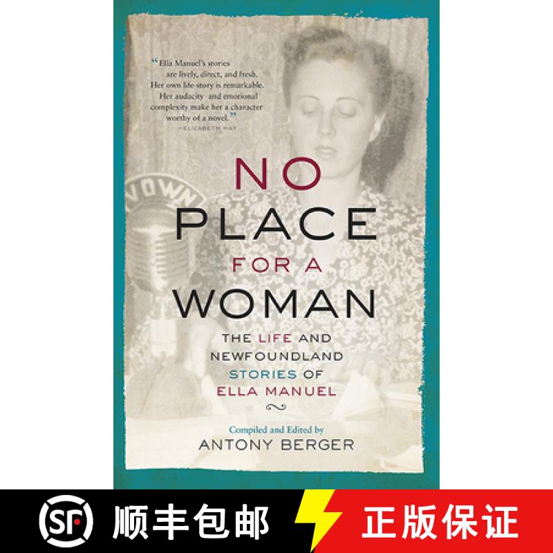 预订 No Place for a Woman: The Life and Newfoundland Stories of Ella Manuel [9781550818369]