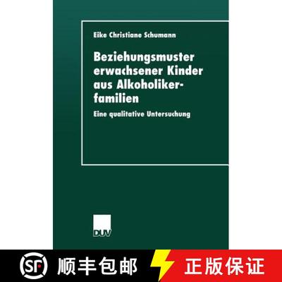 【3-4周达】Beziehungsmuster erwachsener Kinder aus Alkoholikerfamilien : Eine qualitative Untersuchung [9783824443390]