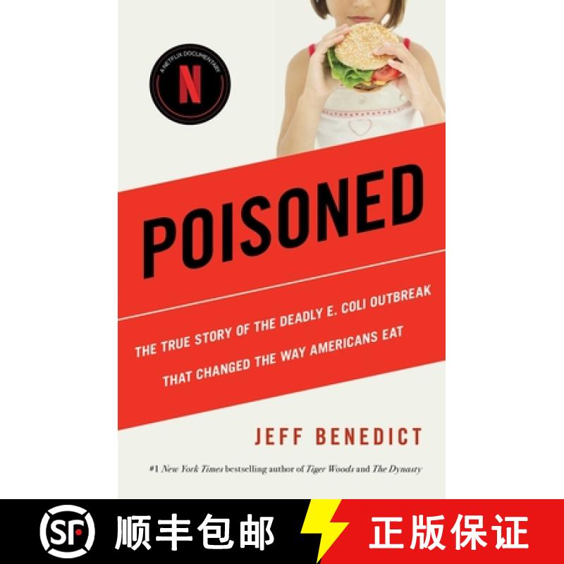 【3-4周达】Poisoned: The True Story of the Deadly E. Coli Outbreak That Changed the Way Americans Eat [9781982190170]