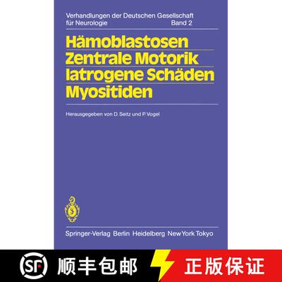 【3-4周达】Hamoblastosen Zentrale Motorik Iatrogene Schaden Myositiden: 56. Tagung. Jahrestagung Vom ... [9783540123415]