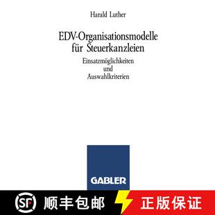 【3-4周达】EDV-Organisationsmodelle für Steuerkanzleien : Einsatzmöglichkeiten und Auswahlkriterien [9783409197229]