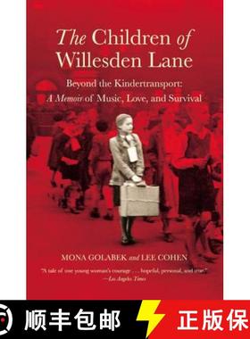 【3-4周达】The Children of Willesden Lane: Beyond the Kindertransport: A Memoir of Music, Love, and S... [9780446690270]