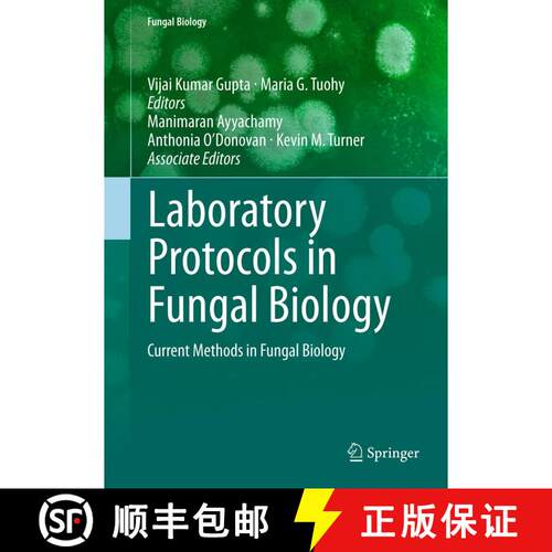 【3-4周达】精装 Laboratory Protocols in Fungal Biology : Current Methods in Fungal Biology [9781461423553]