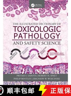 【3-4周达】The Illustrated Dictionary of Toxicologic Pathology and Safety Science [9781498754712]
