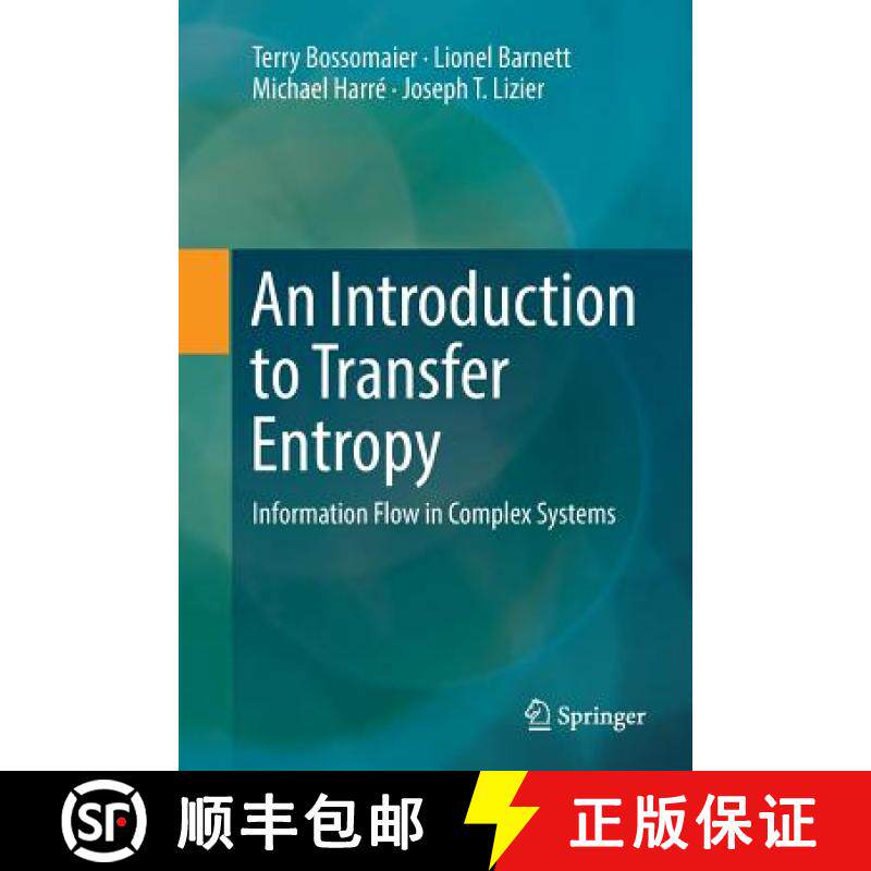 【3-4周达】An Introduction to Transfer Entropy : Information Flow in Complex Systems [9783319827612]