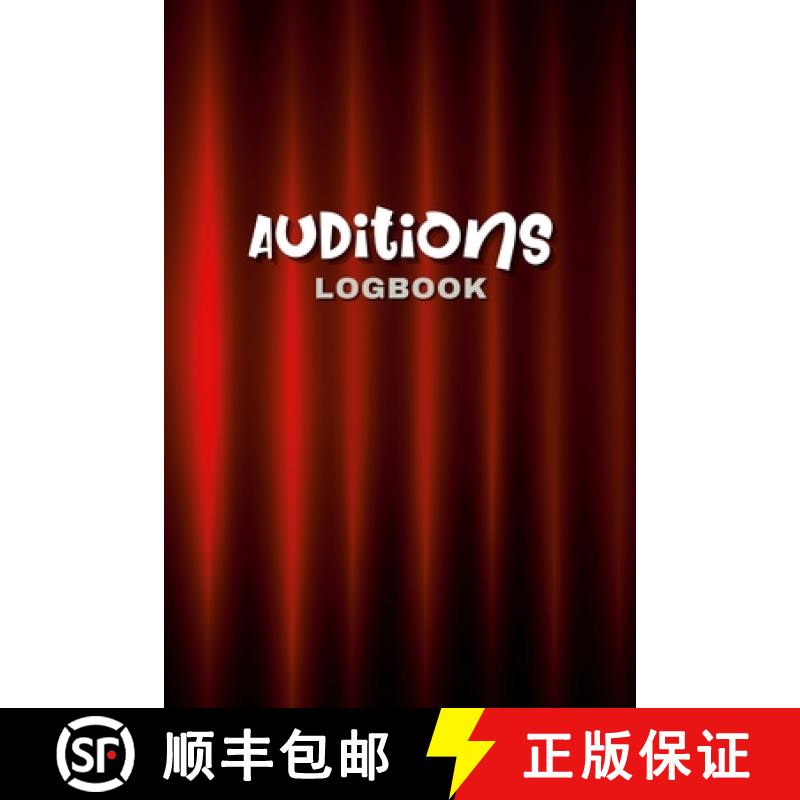 【3-4周达】Audition Logbook: This is your guide to tracking your progress, organizing your auditions,... [9781312692701]