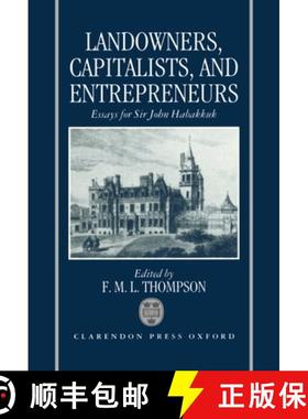 【3-4周达】Landowners, Capitalists, and Entrepreneurs: Essays for Sir John Habakkuk [9780198283010]