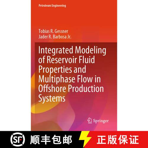 【3-4周达】Integrated Modeling of Reservoir Fluid Properties and Multiphase Flow in Offshore Producti... [9783031398520]