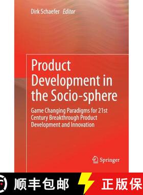 【3-4周达】Product Development in the Socio-sphere : Game Changing Paradigms for 21st Century Breakth... [9783319344287]