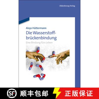 【3-4周达】Die Wasserstoffbrückenbindung: Eine Bindung Fürs Leben [9783486706796]
