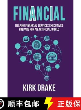 【3-4周达】Financial: Helping Financial Services Executives Prepare for an Artificial World [9781734407808]