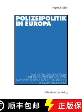 【3-4周达】Polizeipolitik in Europa : Eine interdisziplinäre Studie über die Polizeiarbeit in Europ... [9783531131986]