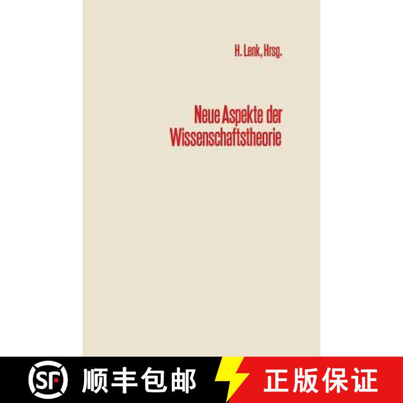 【3-4周达】Neue Aspekte Der Wissenschaftstheorie: Beitrage Zur Wissenschaftlichen Tagung Des Engeren ... [9783663000495]