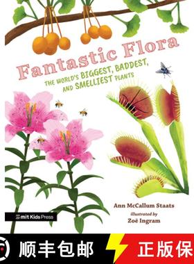 预订 Fantastic Flora: The World's Biggest, Baddest, and Smelliest Plants [9781536232837]