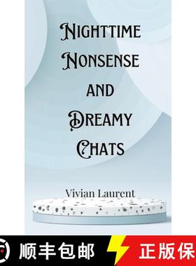预订 Nighttime Nonsense and Dreamy Chats [9789916903773]