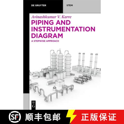 【3-4周达】Piping and Instrumentation Diagram – A Stepwise Approach [9781501519840]