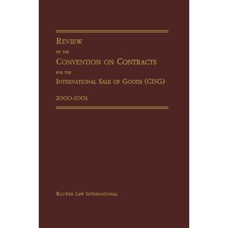 Review of the Convention on Contracts for the International Sale of Goods(Cisg) 2000-2001[9789041188786]-封面