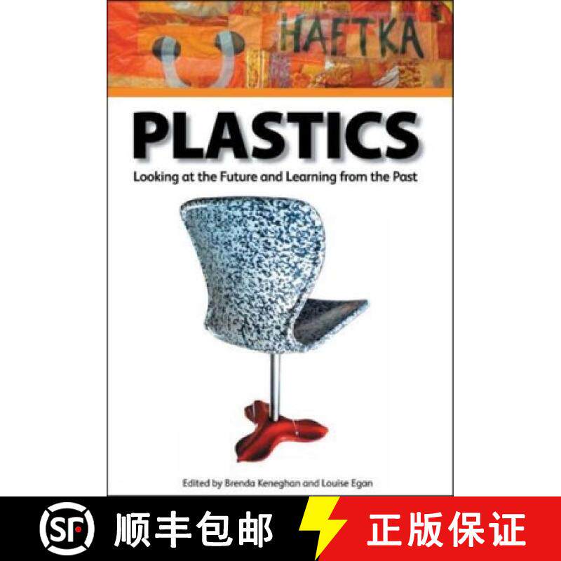 【3-4周达】Plastics: Looking at the Future and Learning from the Past: Papers from the Conference Hel... [9781904982432]
