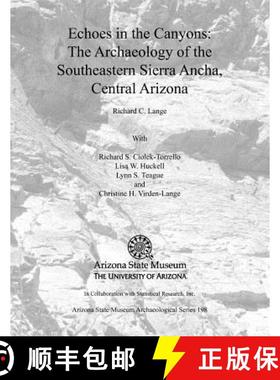 预订 Echoes in the Canyons: The Archaeology of the Southeastern Sierra Ancha, Central Arizona [With C... [9781889747804]