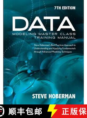 【3-4周达】Data Modeling Master Class Training Manual: Steve Hoberman's Best Practices Approach to Un... [9781634621946]