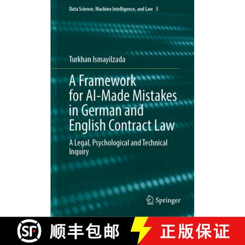 【3-4周达】精装 A Framework for AI-Made Mistakes in German and English Contract Law: A Legal, Psychol... [9783031619984]