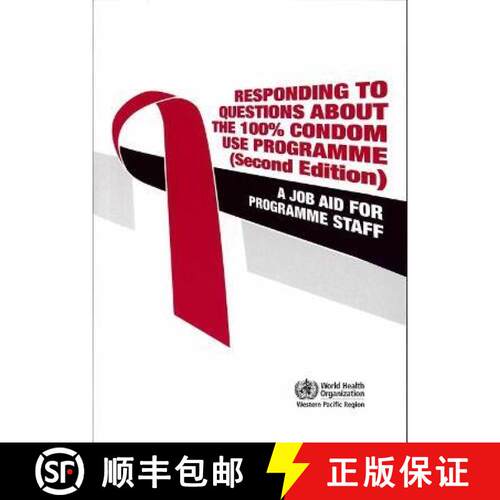 【3-4周达】Responding to Questions about the 100% Condom Use Programme: A Job Aid for Programme Staff [9789290614258]