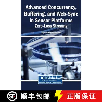 【3-4周达】精装 Advanced Concurrency, Buffering, and Web-Sync in Sensor Platforms: Zero-Loss Streams [9798260011010]