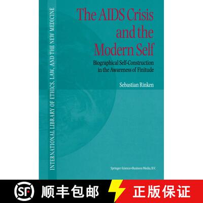 【3-4周达】精装 The AIDS Crisis and the Modern Self : Biographical Self-Construction in the Awareness... [9780792363712]
