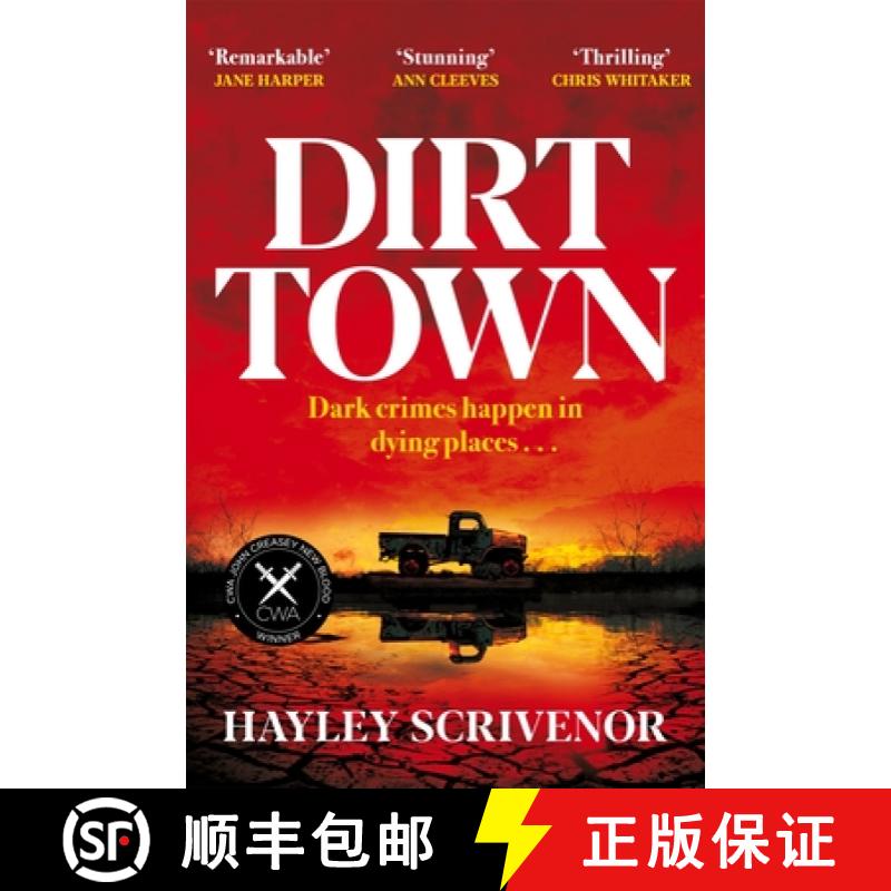 【3-4周达】Dirt Town : Winner of  the Crime Writers' Association New Blood Dagger Award 2023 [9781529080285]