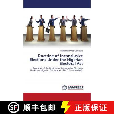 预订 Doctrine of Inconclusive Elections Under the Nigerian Electoral Act [9786202669269]
