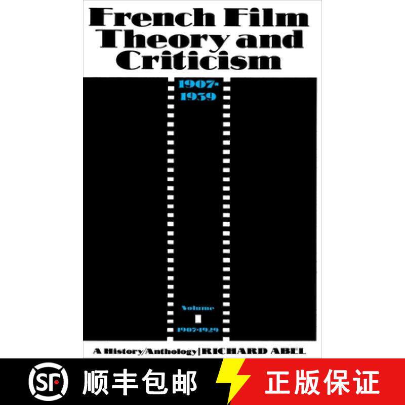 【3-4周达】French Film Theory and Criticism, Volume 1: A History/Anthology, 1907-1939. Volume 1: 1907... [9780691000626]