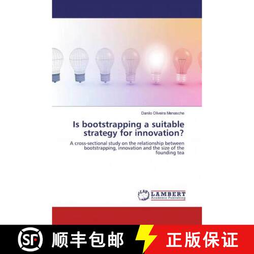 预订 Is bootstrapping a suitable strategy for innovation? [9786200285393]