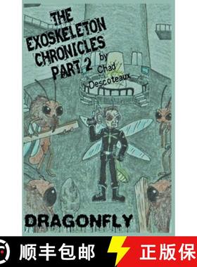 【3-4周达】The Exoskeleton Chronicles Part 2: Dragonfly [9798224039661]