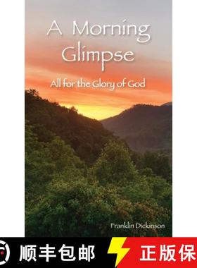 预订 A Morning Glimpse: All for the Glory of God [9781648710179]