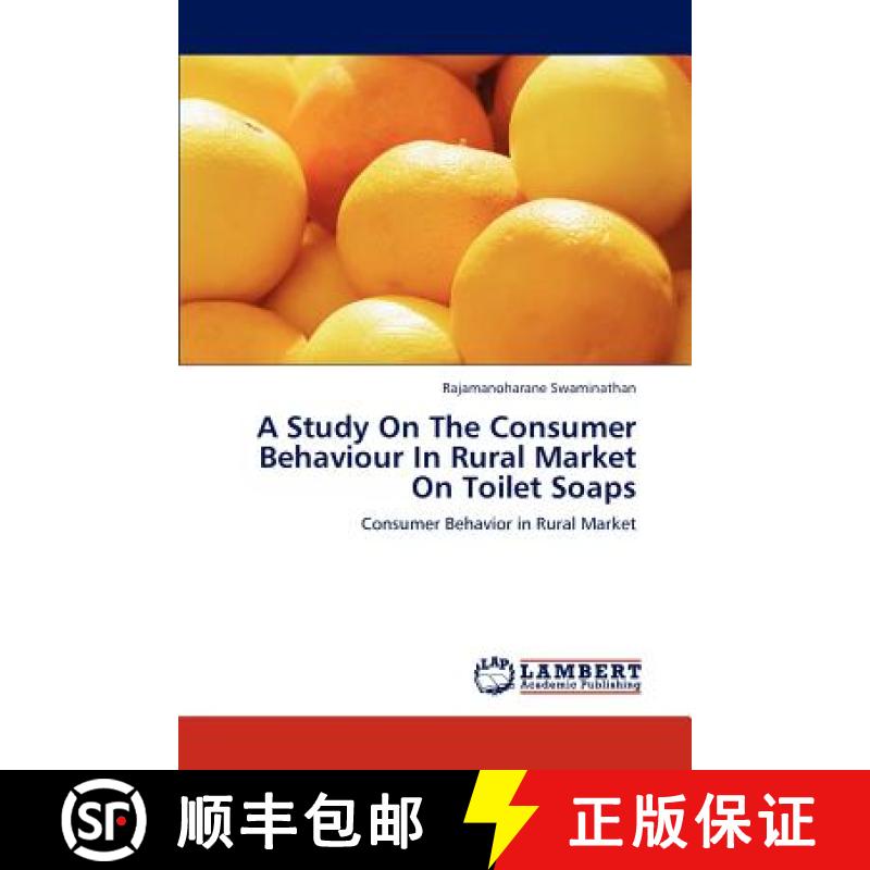 预订 A Study On The Consumer Behaviour In Rural Market On Toilet Soaps [9783659225178]