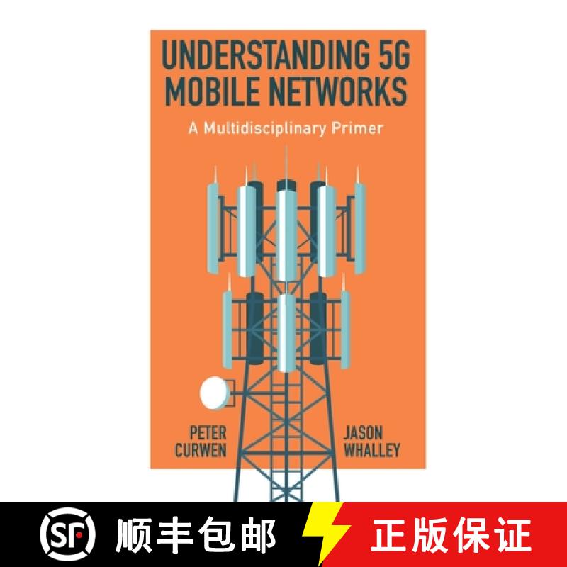 【3-4周达】Understanding 5g Mobile Networks: A Multidisciplinary Primer [9781800710375]