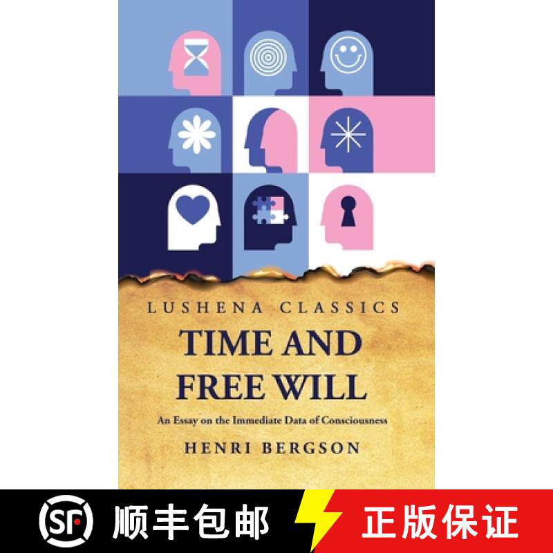 【3-4周达】Time and Free Will An Essay on the Immediate Data of Consciousness [9798890960740]