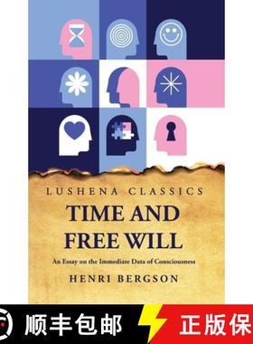 【3-4周达】Time and Free Will An Essay on the Immediate Data of Consciousness [9798890960740]