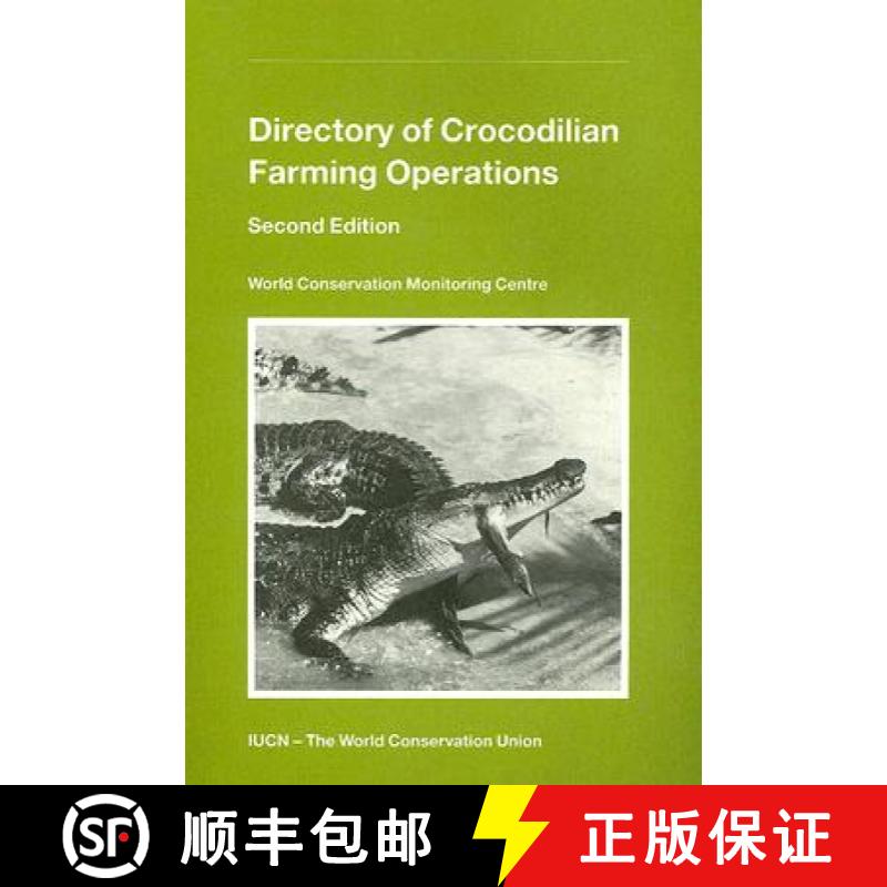 【3-4周达】Directory of Crocodilian Farming Operations (Edition: 2) (Edition: 2) (Edition: 2) (Editio... [9782831700786]