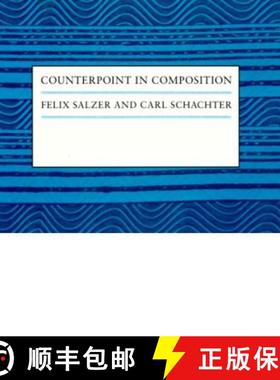 【3-4周达】Counterpoint in Composition: The Study of Voice Leading [9780231070393]