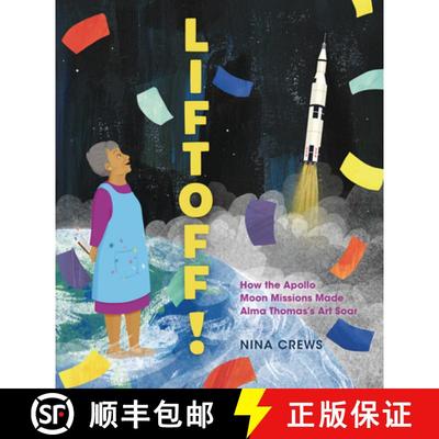 【3-4周达】Liftoff!: How the Apollo Moon Missions Made Alma Thomas's Art Soar [9798765643471]