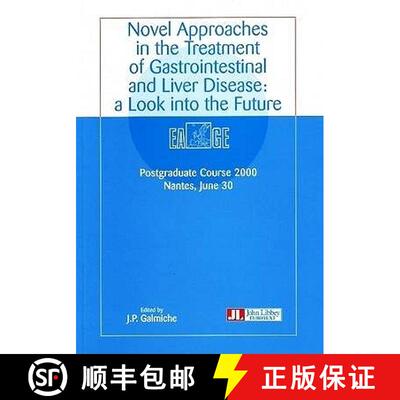 【3-4周达】Novel Approaches in the Treatment of Gastrointestinal & Liver Disease: A look into the Future [9782742003402]