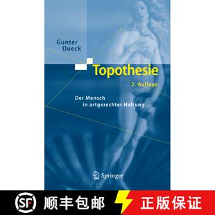 【3-4周达】精装 Topothesie : Der Mensch in artgerechter Haltung (2. Auflage 2009) [9783642023651]