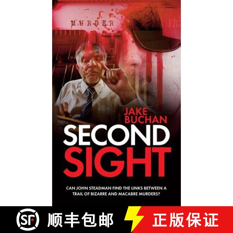 【3-4周达】Second Sight: Can John Steadman find the links between a trail of bizarre and macabre murd... [9781861517210]
