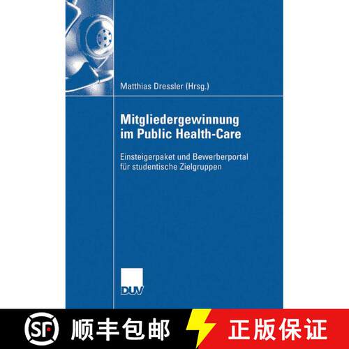 【3-4周达】Mitgliedergewinnung im Public Health-Care : Einsteigerpaket und Bewerberportal für studen... [9783835060890]
