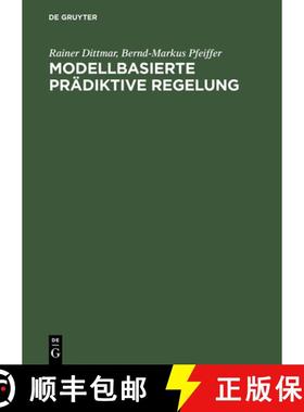 【3-4周达】Modellbasierte prädiktive Regelung：Eine Einführung für Ingenieure [9783486275230]