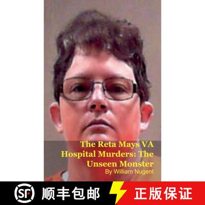 【3-4周达】The Reta Mays VA Hospital Murders: The Unseen Monster [9798224967469]