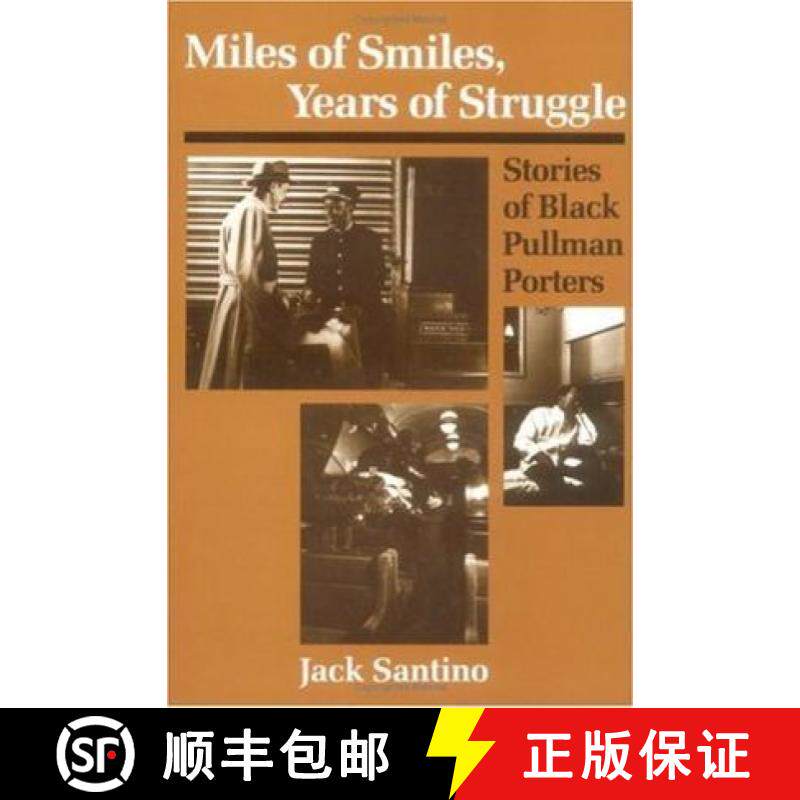 【3-4周达】Miles of Smiles, Years of Struggle: STORIES of BLACK PULLMAN PORTERS [9780252061943]